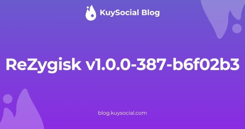 ReZygisk v1.0.0-387-b6f02b3